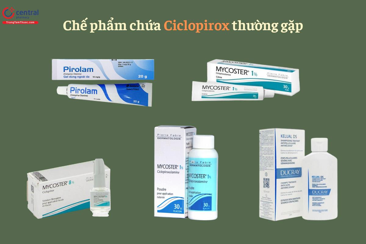 Một số chế phẩm chứa Ciclopirox thường gặp