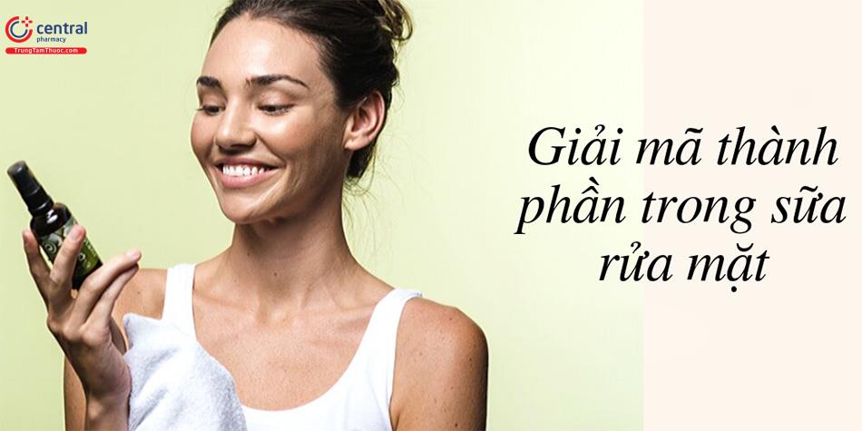 Các loại sữa rửa mặt được ưa chuộng nhất hiện nay