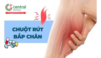 Bị chuột rút bắp chân khi ngủ là thiếu chất gì? Nguyên nhân và thuốc điều trị 