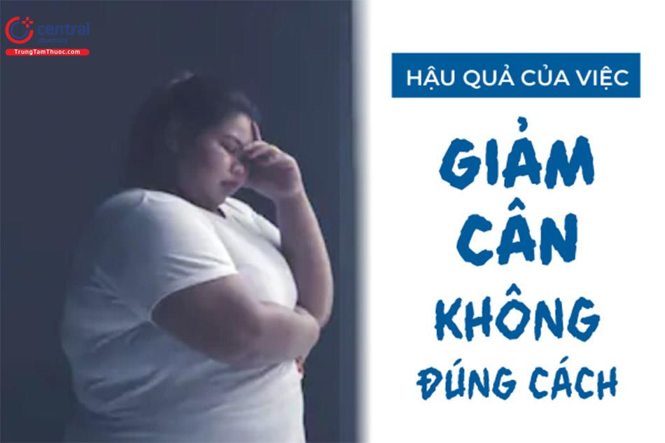 Tác hại không lường khi sử dụng thuốc giảm cân không đúng cách